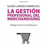 La gestión profesional del merchandising